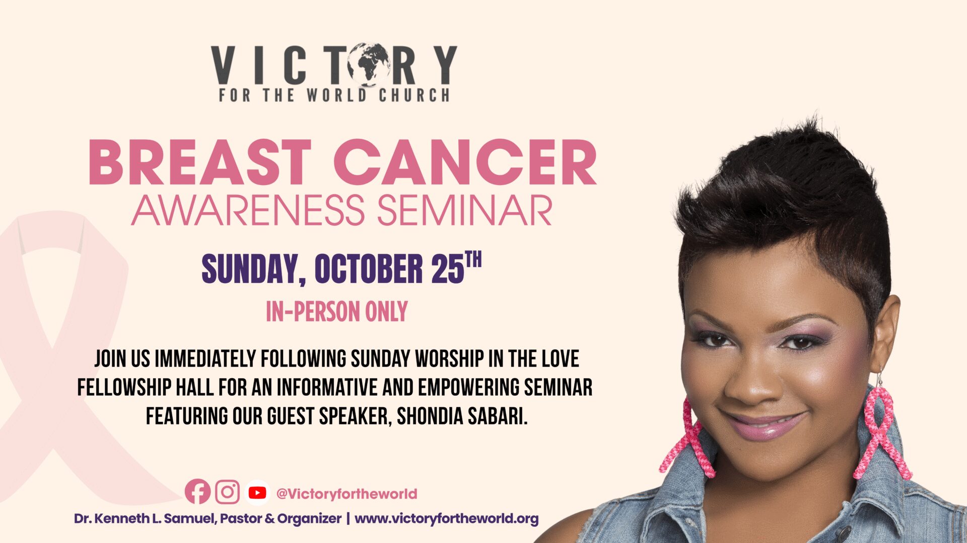 Flyer for the Breast Cancer Awareness Seminar at Victory for the World Church on Sunday, October 25, in person only, held in the Love Fellowship Hall right after Sunday worship. Features guest speaker Shondia Sabari, smiling and wearing pink ribbon earrings, with a pink awareness ribbon in the background.