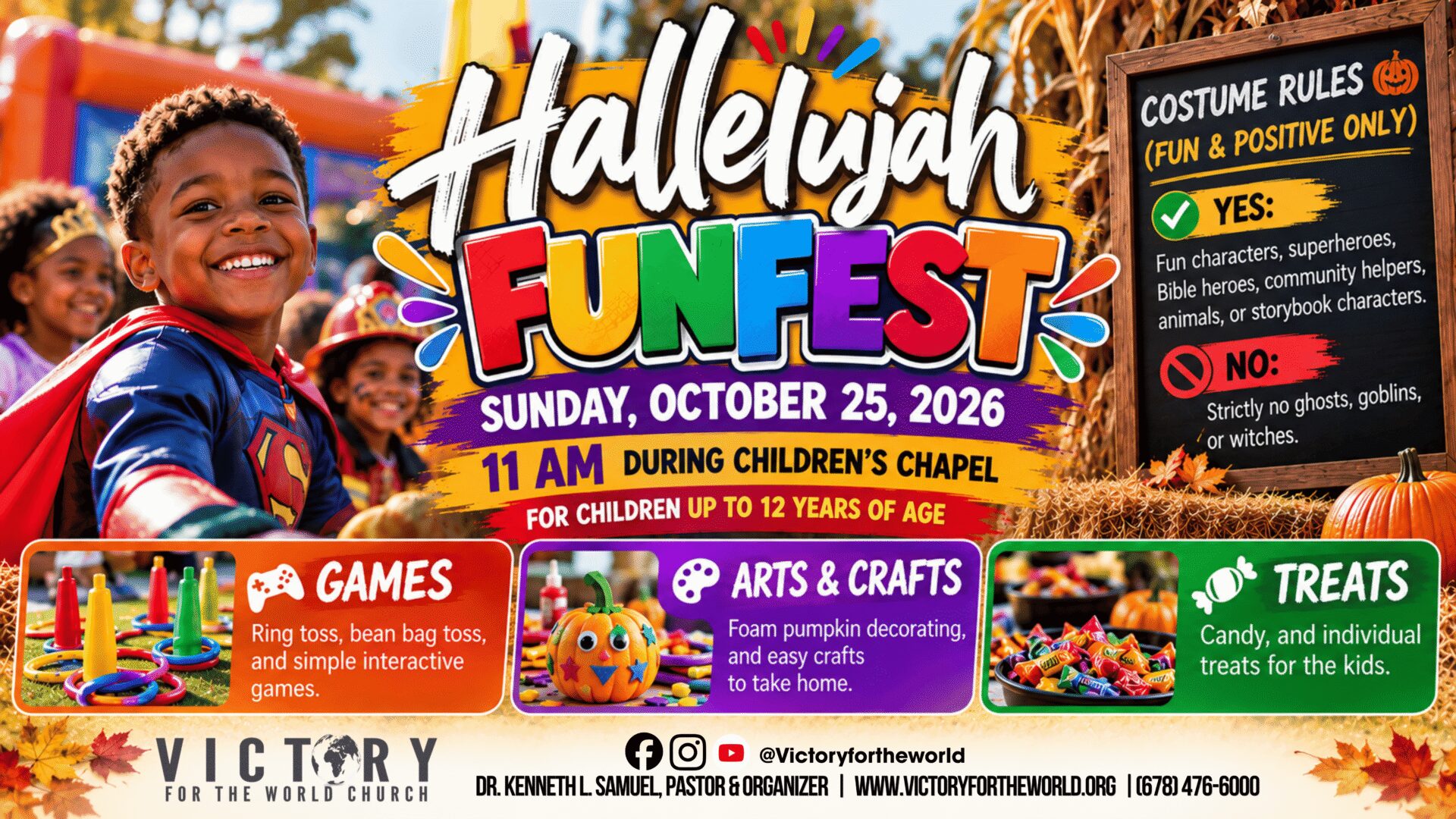 Colorful fall flyer for Hallelujah FunFest at Victory for the World Church, Sunday, October 25, 2026 at 11 AM during Children’s Chapel, for children up to 12 years old. Smiling children in superhero, princess and firefighter costumes appear beside sections for games, arts and crafts, and treats, plus a chalkboard of costume rules.